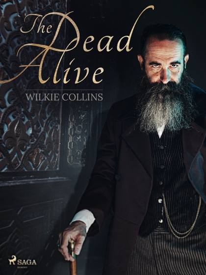 E-kniha The Dead Alive - Wilkie Collins