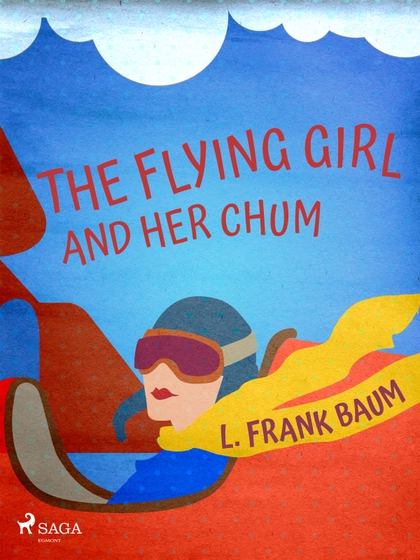 E-kniha The Flying Girl And Her Chum - L. Frank Baum