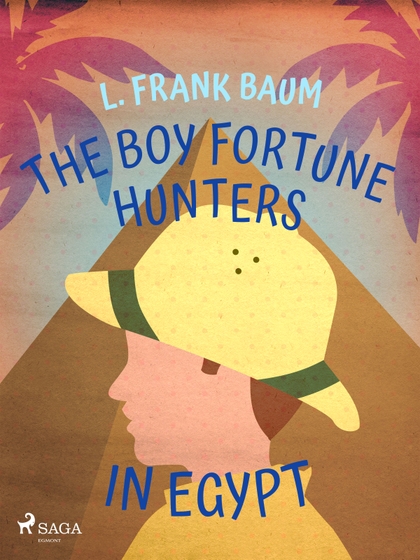 E-kniha The Boy Fortune Hunters in Egypt - L. Frank Baum