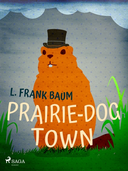 E-kniha Prairie-Dog Town - L. Frank Baum