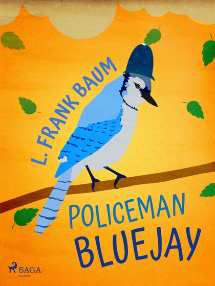 E-kniha Policeman Bluejay - L. Frank Baum