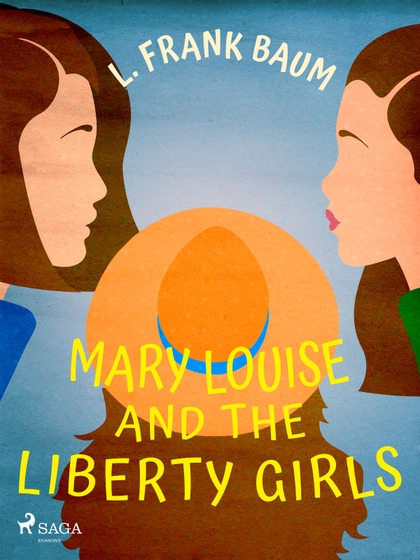 E-kniha Mary Louise and the Liberty Girls - L. Frank Baum