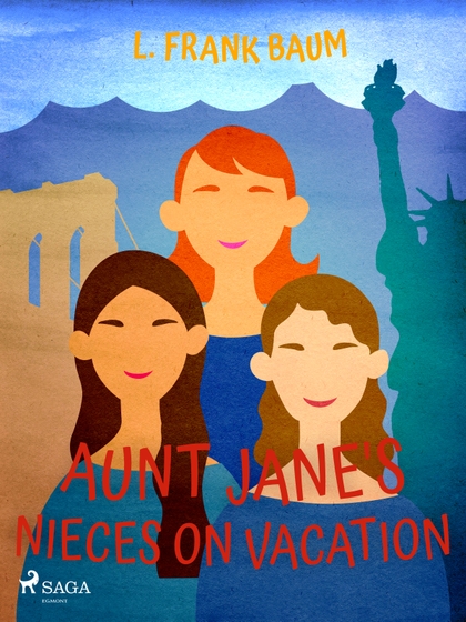E-kniha Aunt Jane's Nieces on Vacation - L. Frank Baum