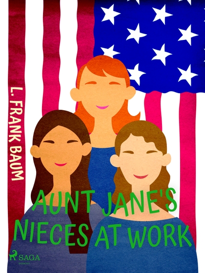 E-kniha Aunt Jane's Nieces at Work - L. Frank Baum