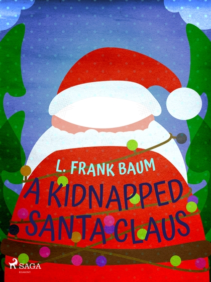 E-kniha A Kidnapped Santa Claus - L. Frank Baum
