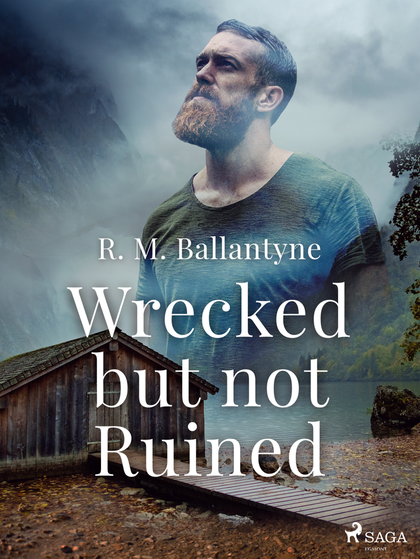 E-kniha Wrecked but not Ruined - R. M. Ballantyne