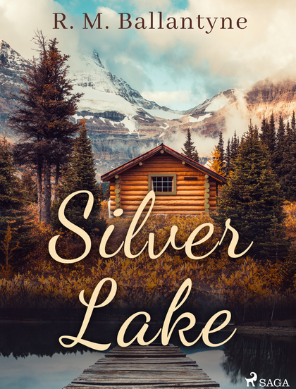E-kniha Silver Lake - R. M. Ballantyne