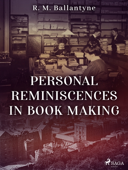 E-kniha Personal Reminiscences in Book Making - R. M. Ballantyne