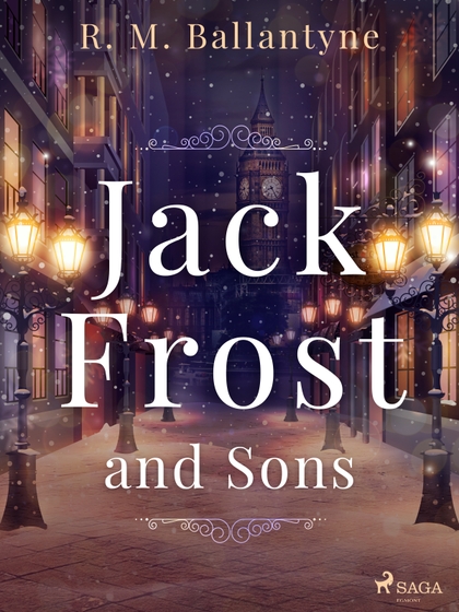 E-kniha Jack Frost and Sons - R. M. Ballantyne