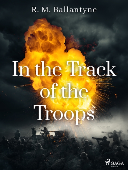 E-kniha In the Track of the Troops - R. M. Ballantyne