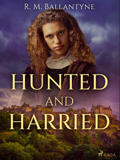 E-kniha Hunted and Harried - R. M. Ballantyne