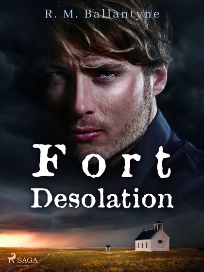 E-kniha Fort Desolation - R. M. Ballantyne