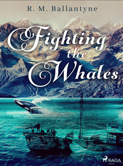E-kniha Fighting the Whales - R. M. Ballantyne