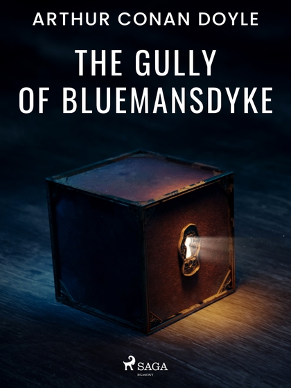 E-kniha The Gully of Bluemansdyke - Arthur Conan Doyle
