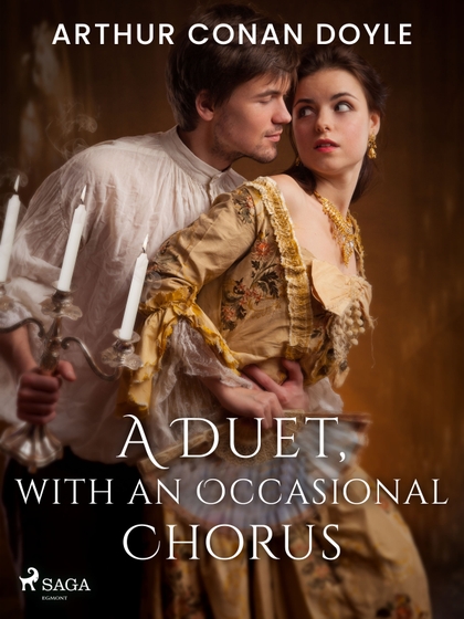 E-kniha A Duet, with an Occasional Chorus - Arthur Conan Doyle