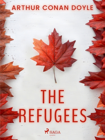 E-kniha The Refugees - Arthur Conan Doyle