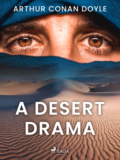 E-kniha A Desert Drama - Arthur Conan Doyle