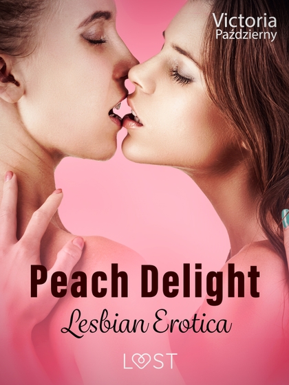 E-kniha Peach Delight – Lesbian Erotica - Victoria Październy