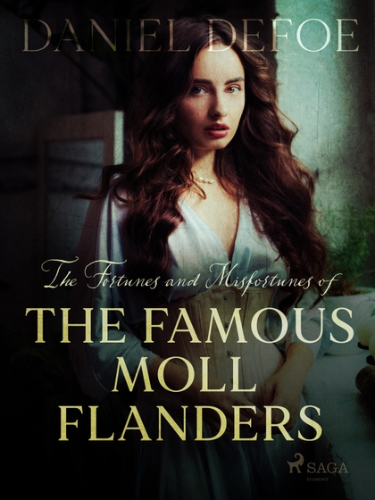 E-kniha The Fortunes and Misfortunes of The Famous Moll Flanders - Daniel Defoe