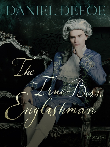 E-kniha The True-Born Englishman - Daniel Defoe