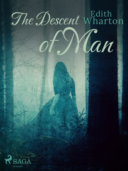 E-kniha The Descent of Man - Edith Wharton