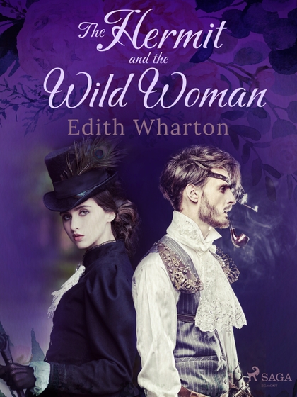 E-kniha The Hermit and the Wild Woman - Edith Wharton