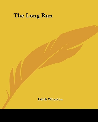 E-kniha The Long Run - Edith Wharton