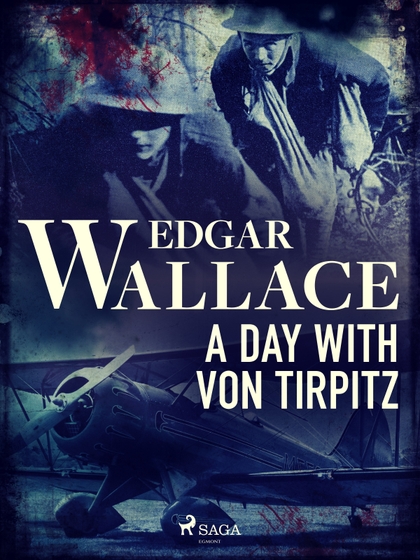E-kniha A Day with von Tirpitz - Edgar Wallace