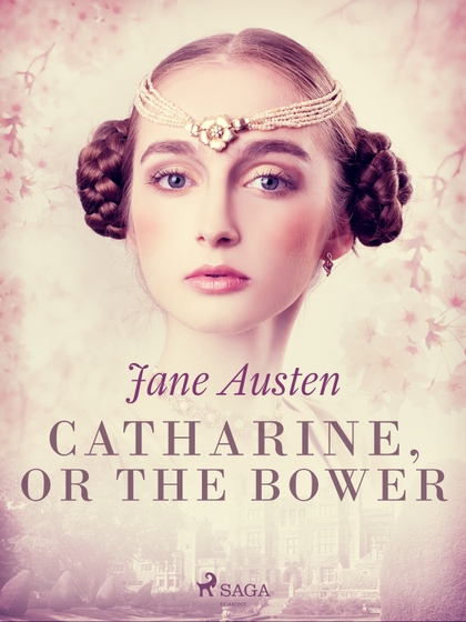 E-kniha Catharine, or The Bower - Jane Austen