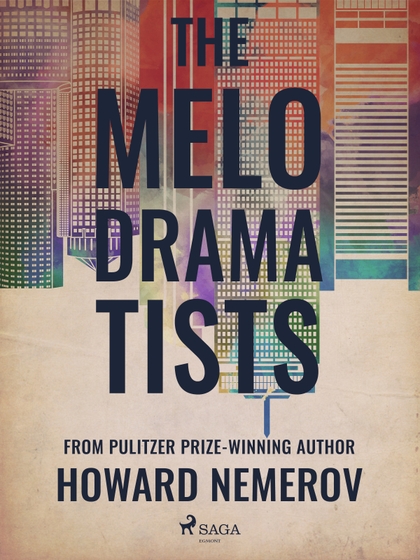 E-kniha The Melodramatists - Howard Nemerov