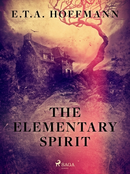 E-kniha The Elementary Spirit - E .T. A. Hoffmann