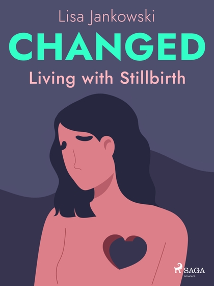 E-kniha Changed: Living with Stillbirth - Lisa Jankowski