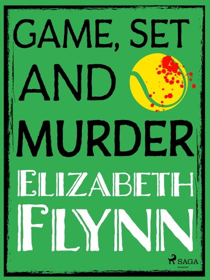 E-kniha Game, Set and Murder - Elizabeth Flynn