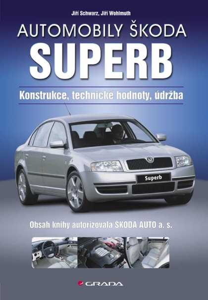 E-kniha Automobily Škoda Superb - Jiří Schwarz, Jiří Wohlmuth