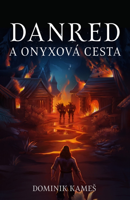 E-kniha Danred a Onyxová cesta - Dominik Kameš