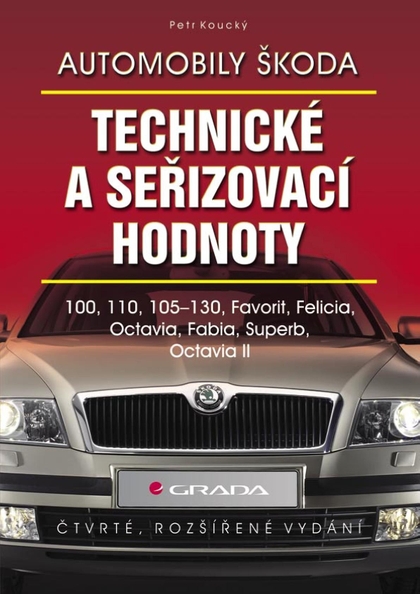 E-kniha Automobily Škoda - technické a seřizovací hodnoty - Petr Koucký