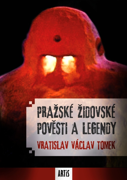 E-kniha Pražské židovské pověsti a legendy - Vratislav Václav Tomek