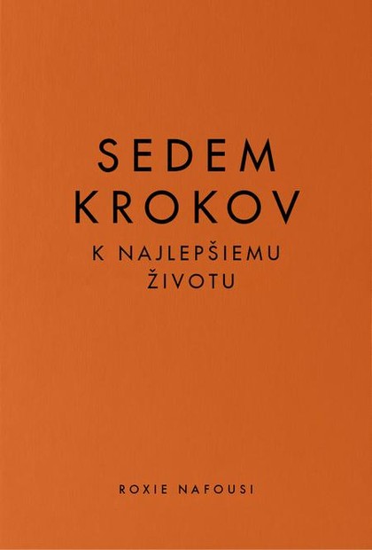 E-kniha Sedem krokov k najlepšiemu životu - Roxie Nafousi