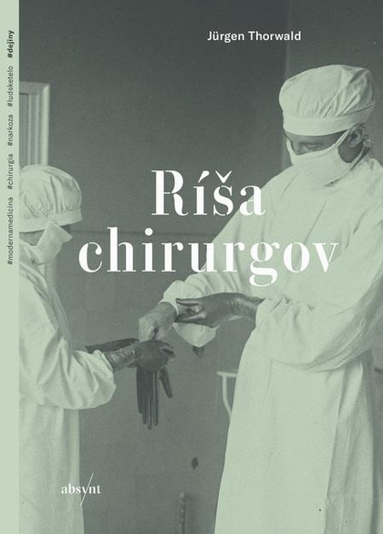 E-kniha Ríša chirurgov - Jürgen Thorwald