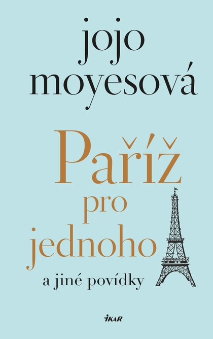E-kniha Paříž pro jednoho a jiné povídky - Jojo Moyesová