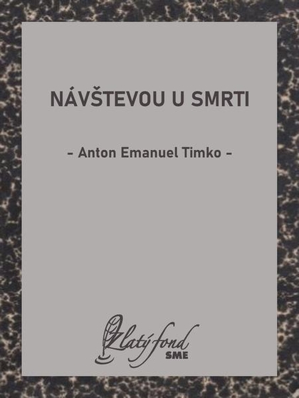 E-kniha Návštevou u smrti - Anton Emanuel Timko