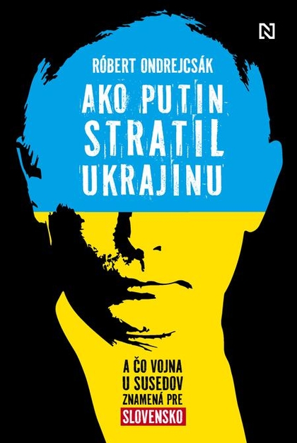 E-kniha Ako Putin stratil Ukrajinu - Róbert Ondrejcsák