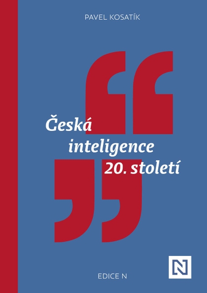 E-kniha Česká inteligence 20. století - Pavel Kosatík