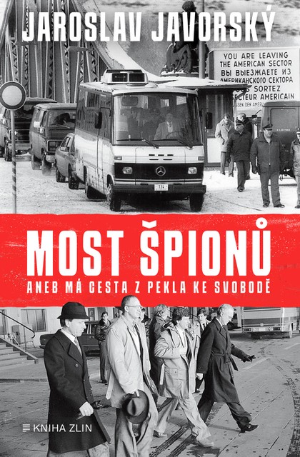 E-kniha Most špionů aneb má cesta z pekla ke svobodě  - Prokop Tomek, Jaroslav Javorský