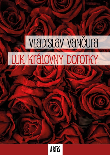 E-kniha Luk královny Dorotky - Vladislav Vančura