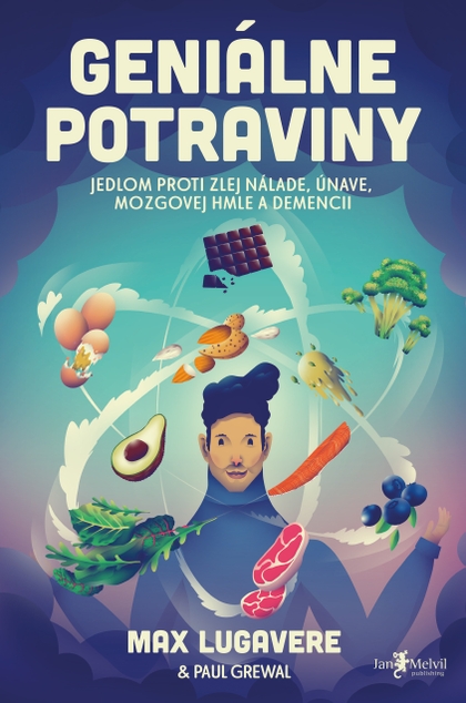 E-kniha Geniálne potraviny - Paul Grewal, Max Lugavere