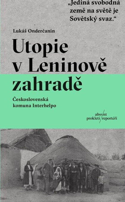 E-kniha Utopie v Leninově zahradě - Lukáš Onderčanin