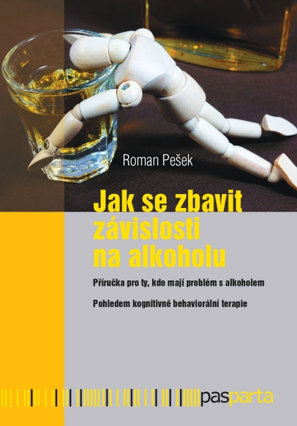 E-kniha Jak se zbavit závislosti na alkoholu - Roman Pešek