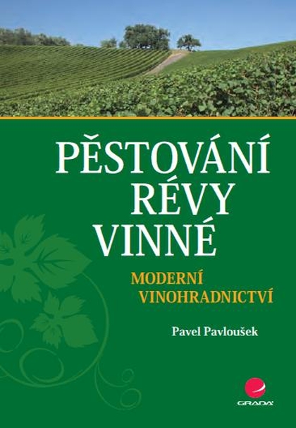 E-kniha Pěstování révy vinné - Pavel Pavloušek