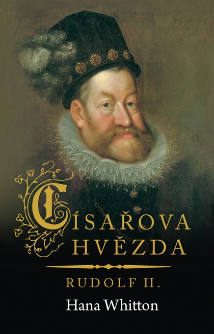 E-kniha Císařova hvězda – Rudolf II. - Hana Whitton